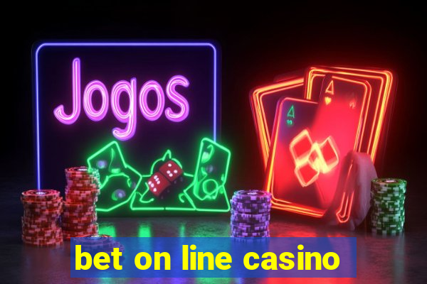 bet on line casino