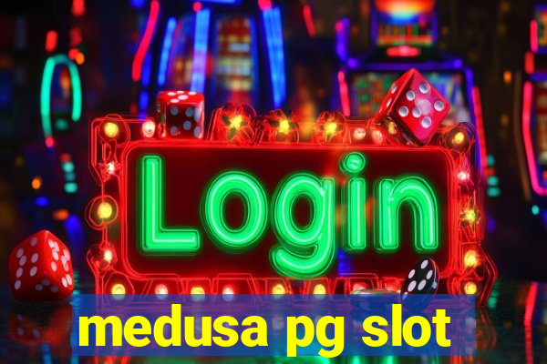 medusa pg slot