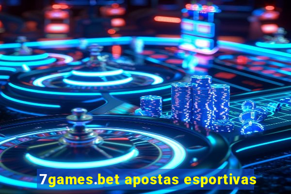 7games.bet apostas esportivas