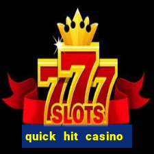 quick hit casino slot machine