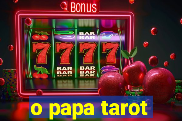 o papa tarot