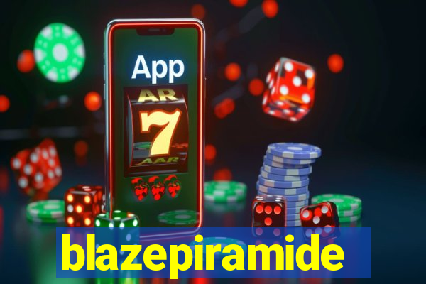 blazepiramide