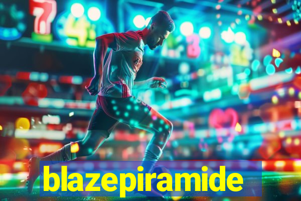 blazepiramide