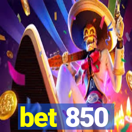 bet 850