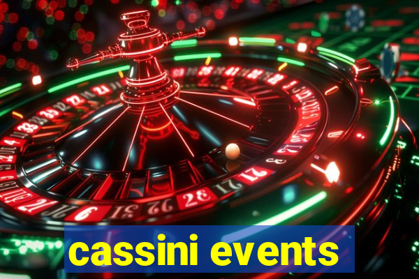 cassini events