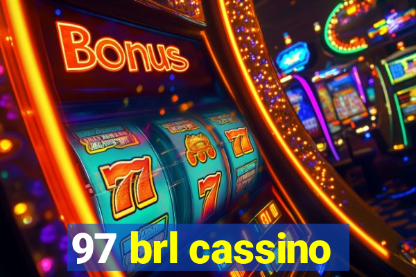 97 brl cassino