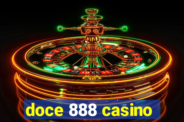 doce 888 casino