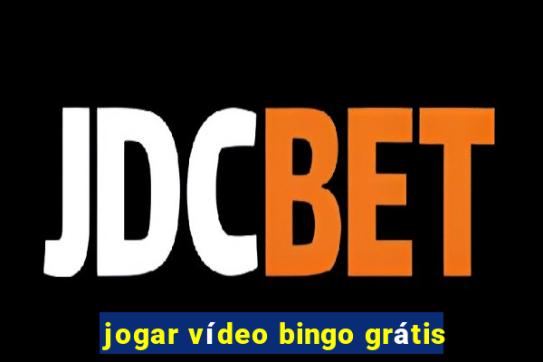 jogar vídeo bingo grátis