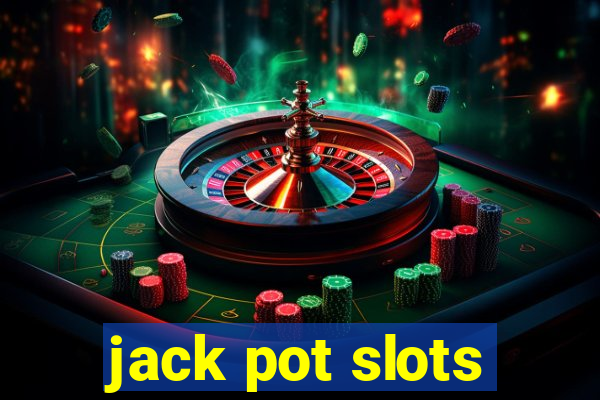 jack pot slots