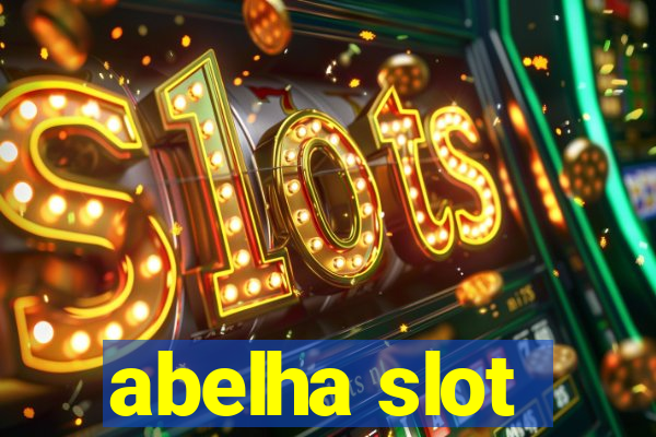 abelha slot