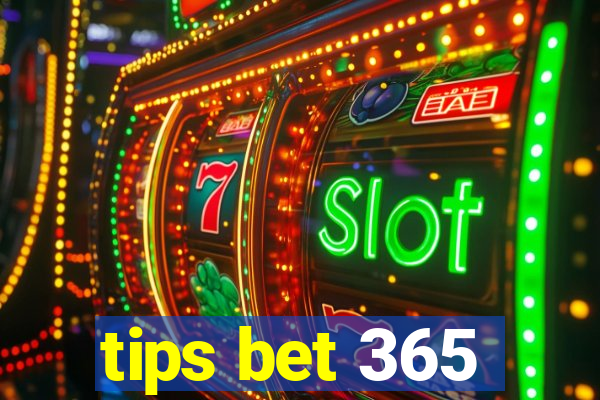 tips bet 365