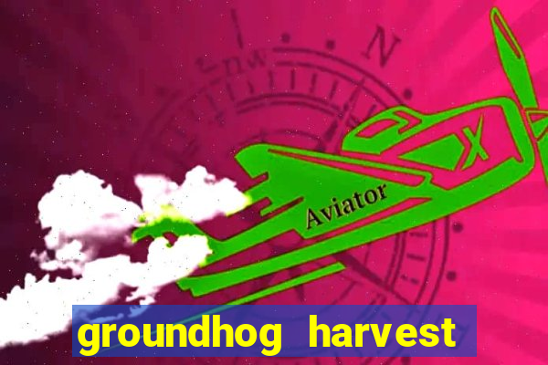 groundhog harvest pg slot