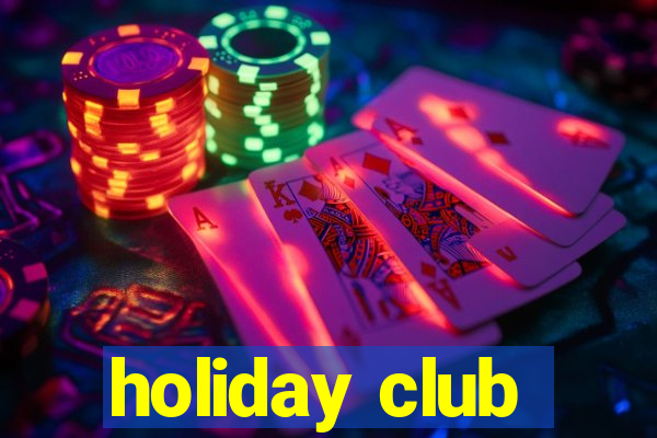 holiday club