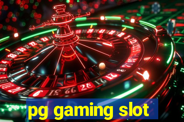 pg gaming slot