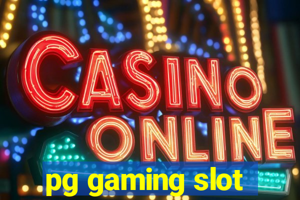 pg gaming slot