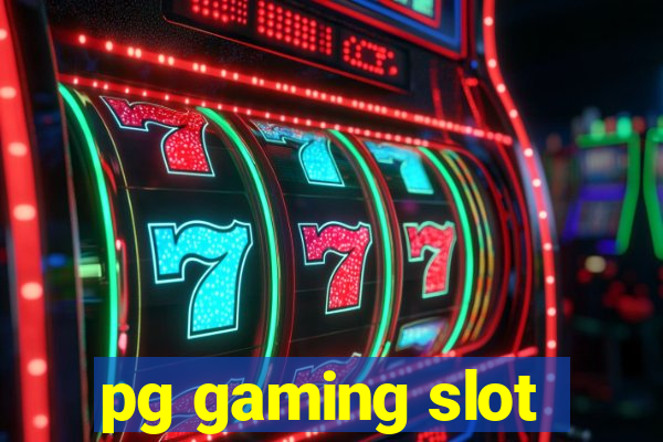 pg gaming slot