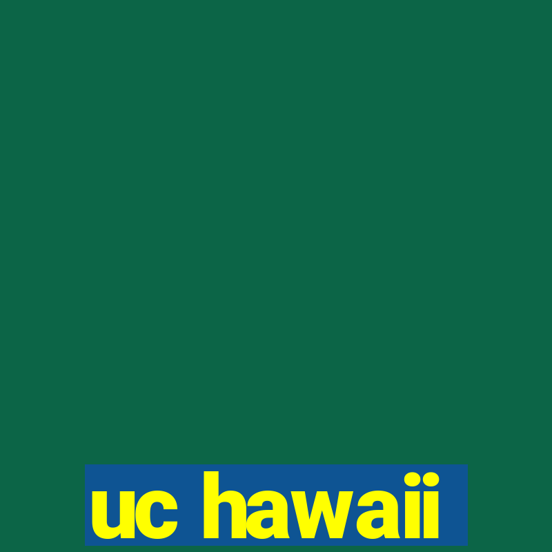 uc hawaii