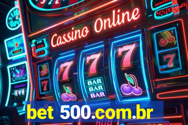 bet 500.com.br