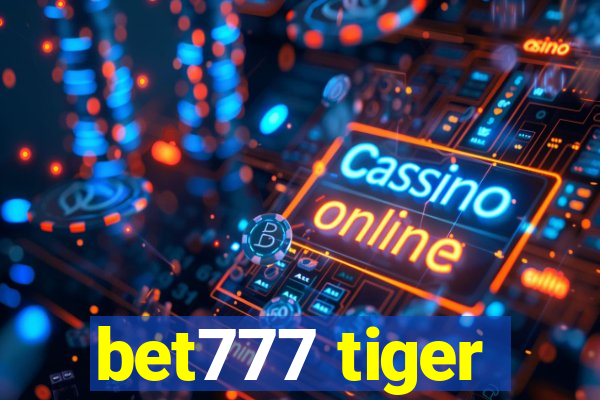 bet777 tiger