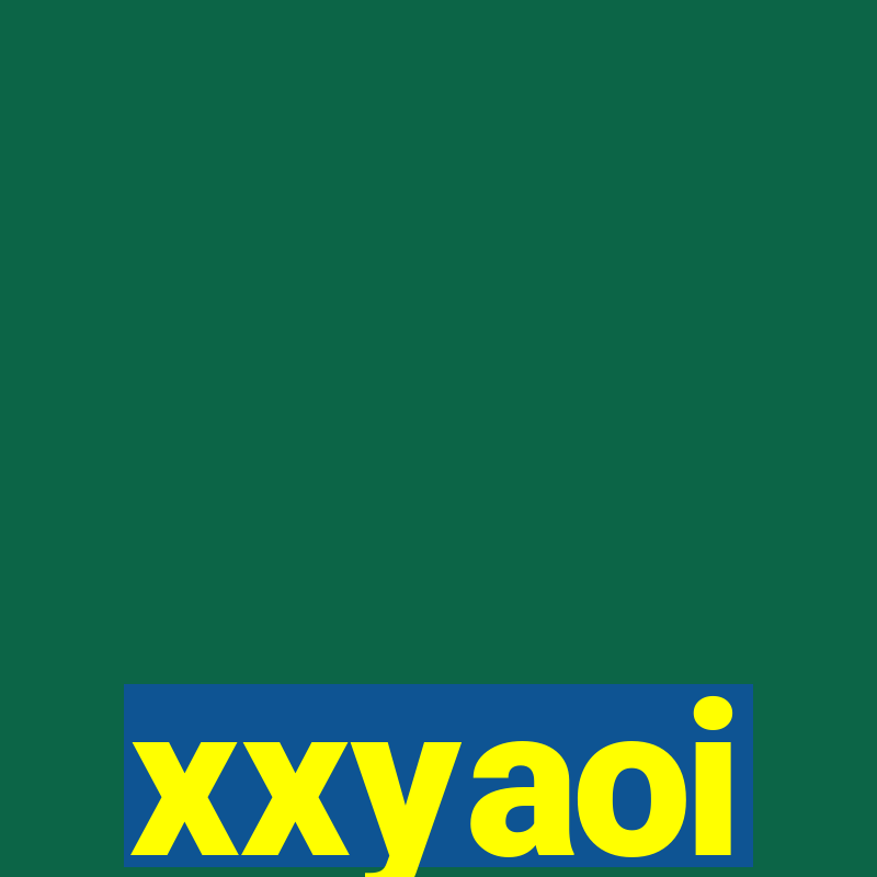 xxyaoi