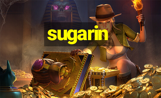 sugarin