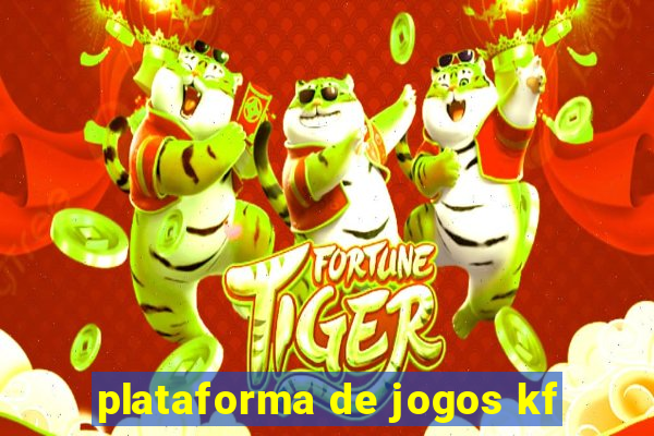 plataforma de jogos kf