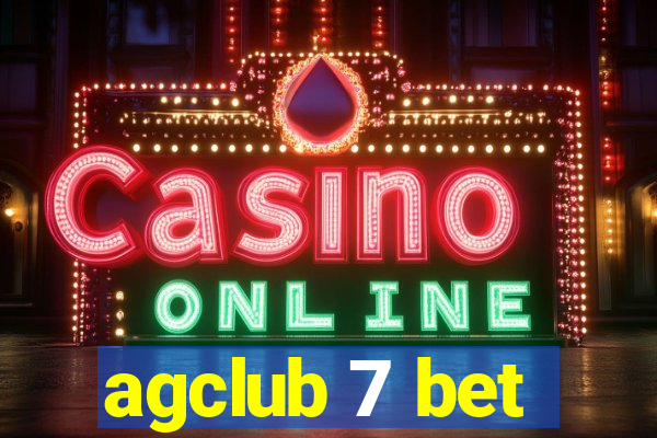 agclub 7 bet