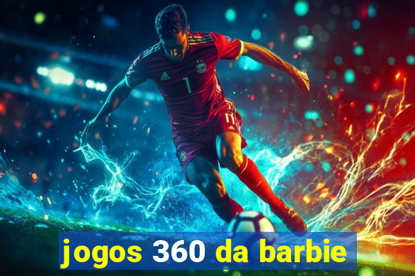 jogos 360 da barbie