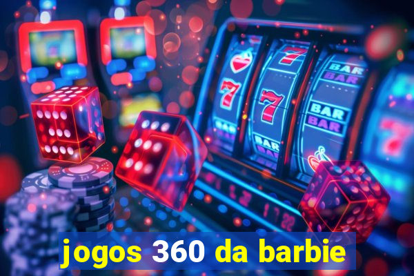 jogos 360 da barbie