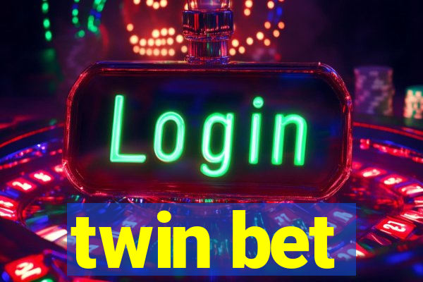 twin bet