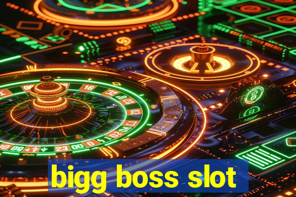 bigg boss slot