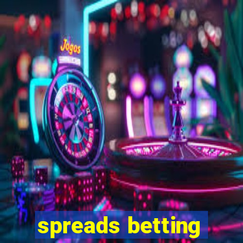 spreads betting