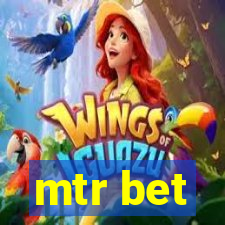 mtr bet