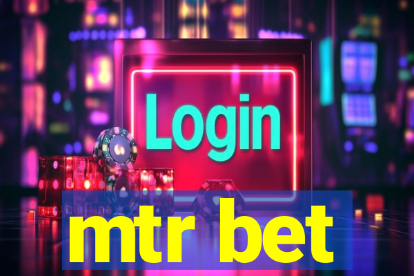 mtr bet