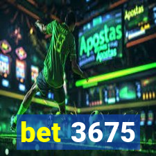 bet 3675