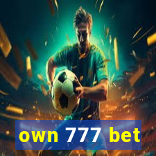 own 777 bet