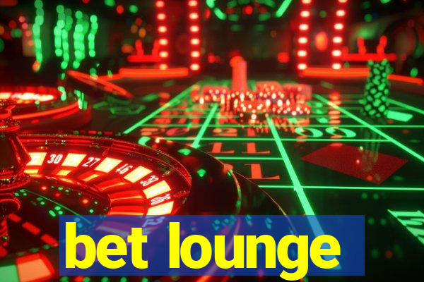 bet lounge