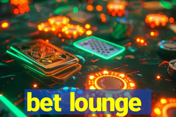 bet lounge