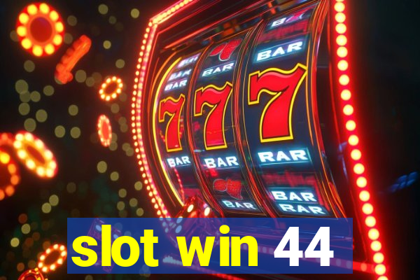 slot win 44