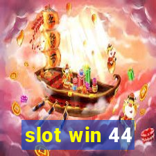 slot win 44