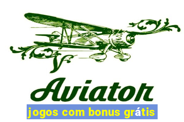 jogos com bonus grátis