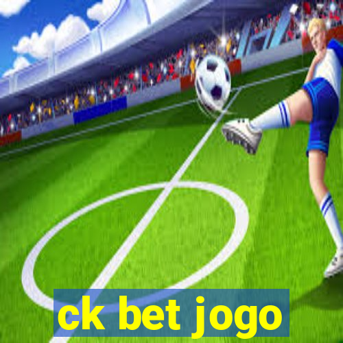 ck bet jogo