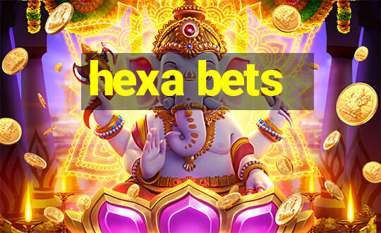 hexa bets