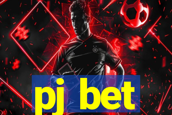 pj bet