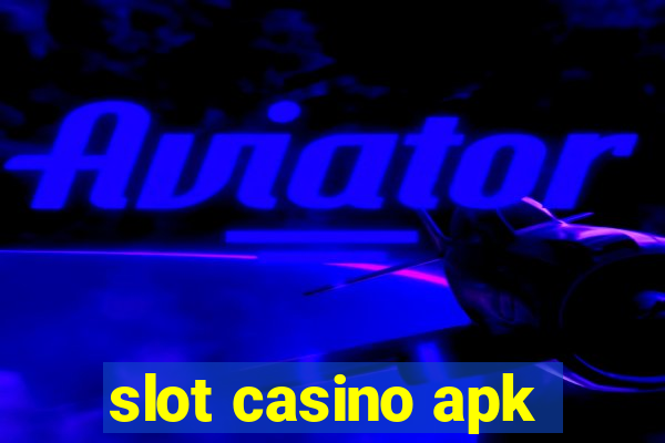 slot casino apk