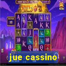 jue cassino