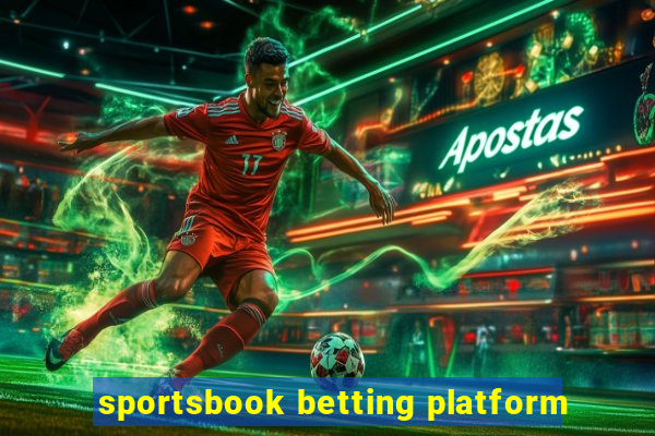 sportsbook betting platform