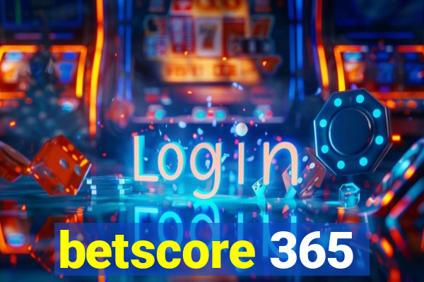 betscore 365