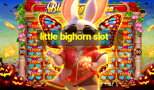 little bighorn slot