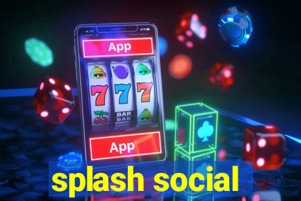 splash social